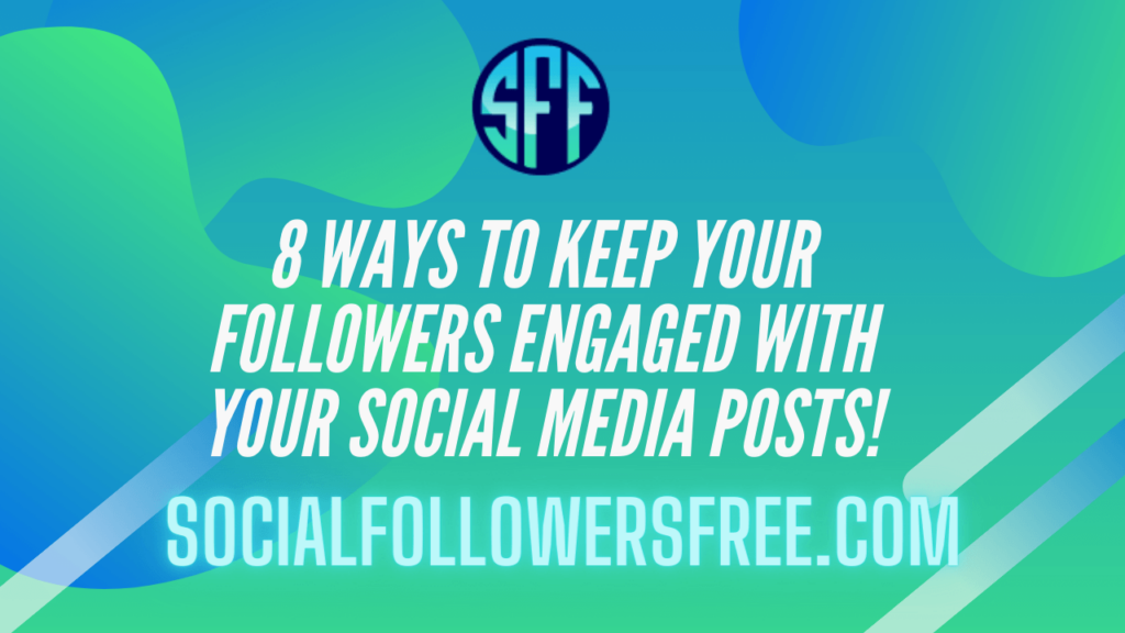 An abstract image. 8 Ways to keep your followers engaged with your Social Media posts